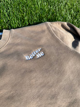Load image into Gallery viewer, “Better Me” Crew Neck Sweater